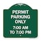 Signmission Permit Parking 7-00 Am to 7-00 Pm, Green & White Aluminum Sign, 18" x 18", GW-1818-23323 A-DES-GW-1818-23323 - alternate 1